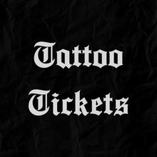 Load image into Gallery viewer, Tattoo Permission Ticket
